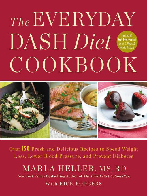 Title details for The Everyday DASH Diet Cookbook by Marla Heller - Wait list